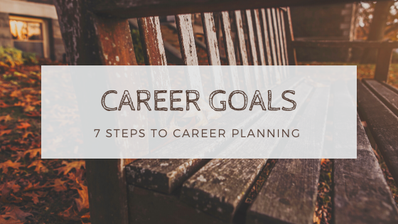 7 Success Tips to Setting Career Goals