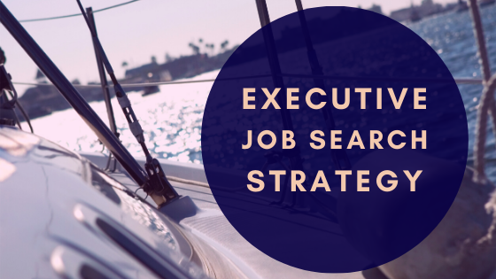 Executive Job Search Strategy