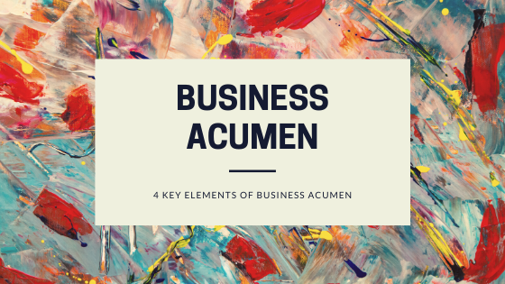 Key Elements of Business Acumen