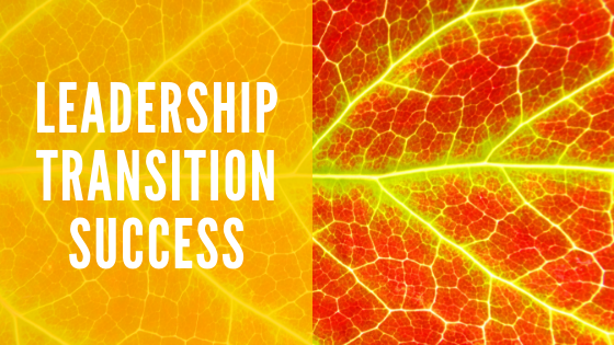 4 Keys to Successful Leadership Transitions