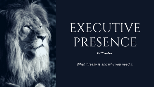 What Executive Presence Really Is