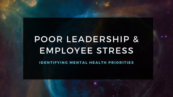 Poor Leadership and Employee Stress
