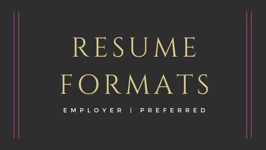 The Resume Format Employers Prefer