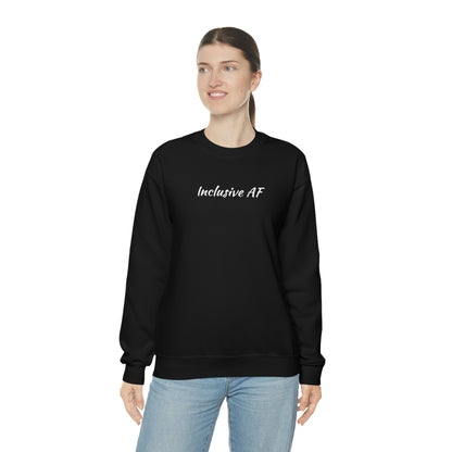 Inclusive & Inclusive AF Unisex Sweatshirt