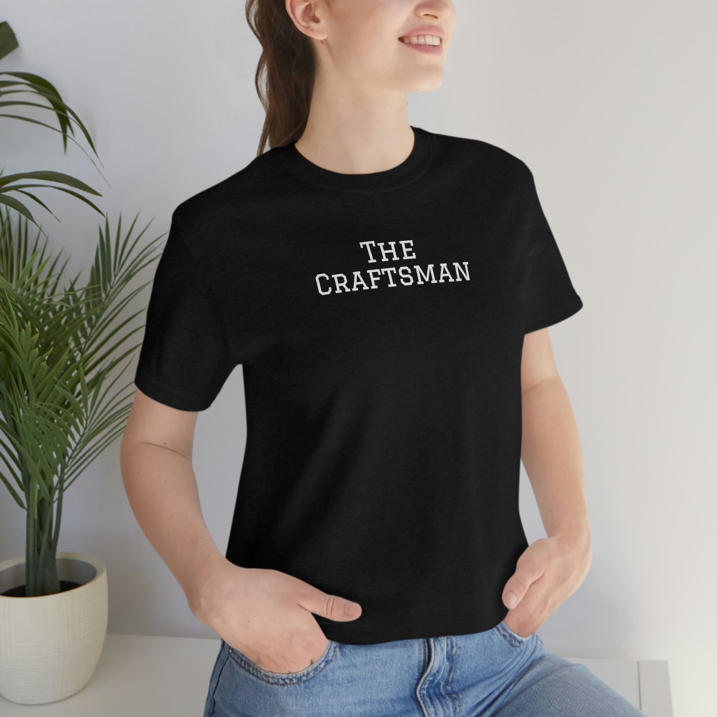 The Craftsman Unisex T-Shirt