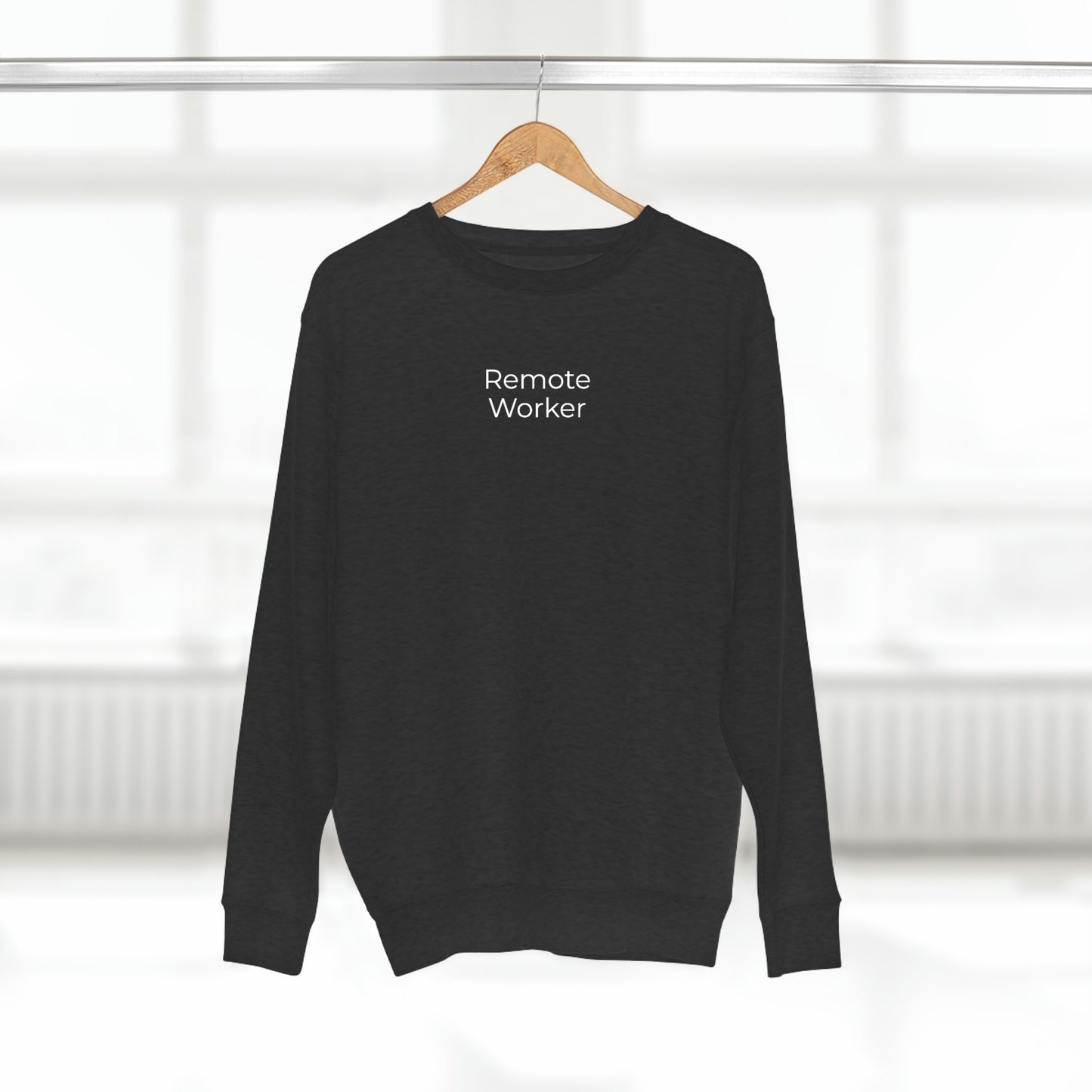 Remote Worker Unisex Sweatshirt